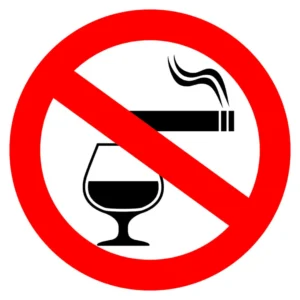 Avoid Smoking or Alcohol